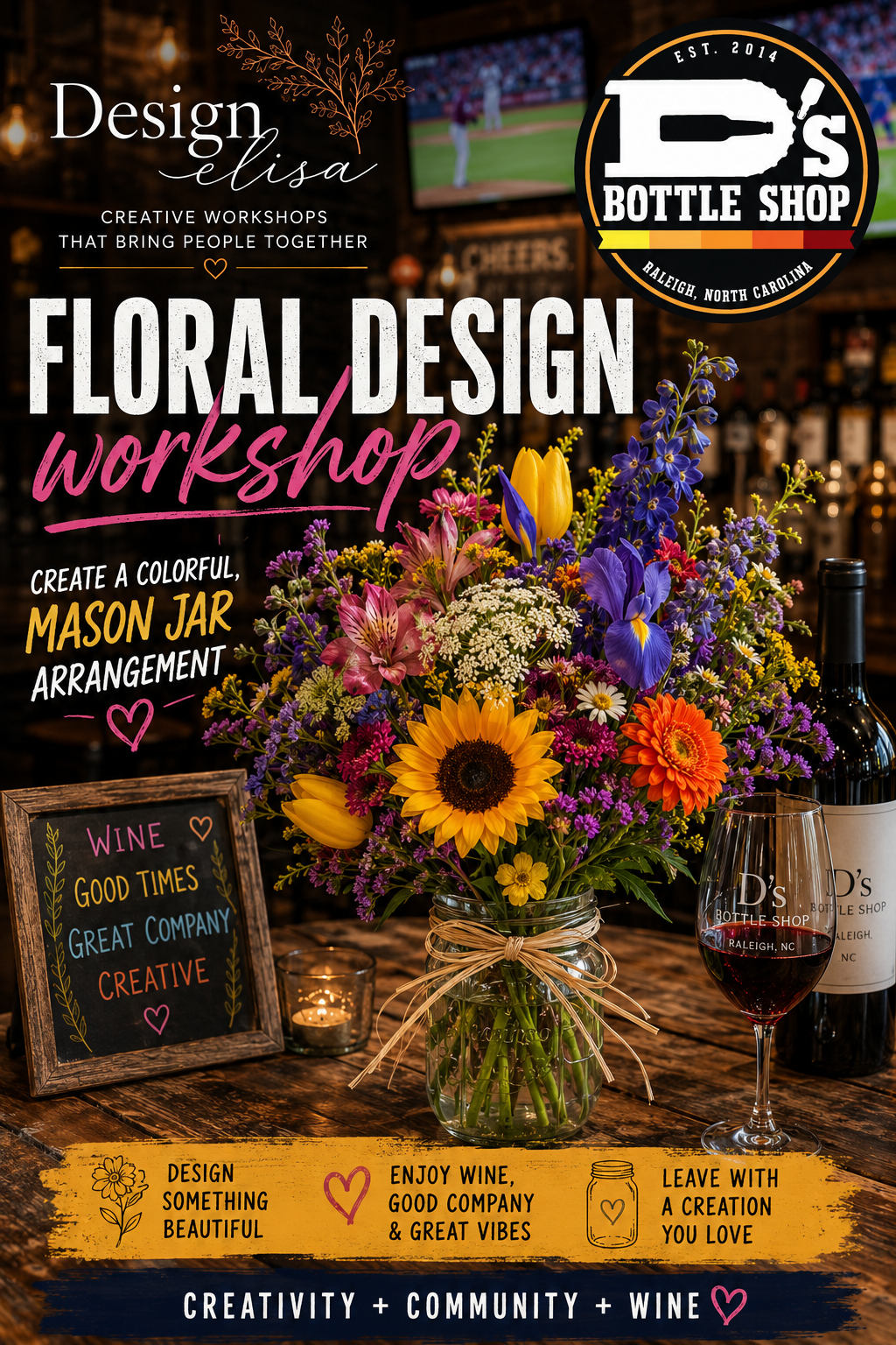 Floral Design Workshop @ D's Bottle Shop / Raleigh, NC